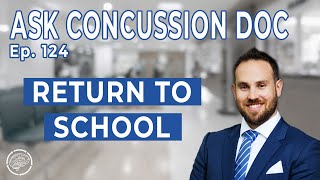 Returning To School Following Concussion | ACD -  Ep. 124