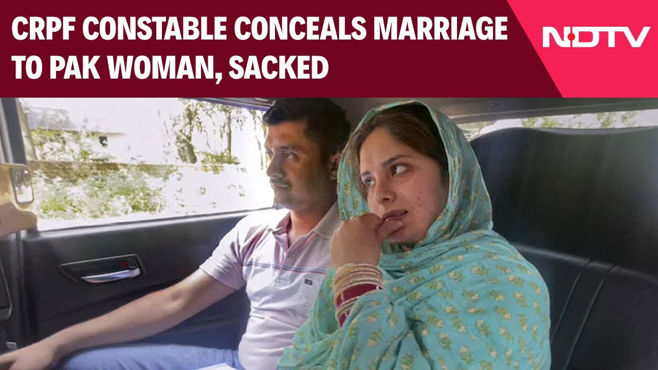 India-Pak News | "Knowingly Harbouring...": CRPF Constable Conceals Marriage To Pak Woman, Sacked