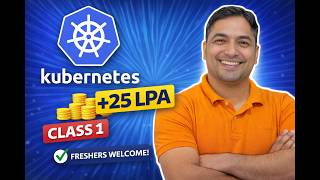 25+ LPA | Kubernetes Class 1 | Start Kubernetes from Zero (Job Ready)