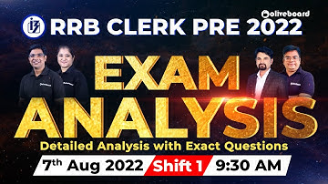 IBPS RRB Clerk Exam Analysis 2022 | Shift - 1 (7 Aug 2022) | Exact Questions & Expected Cut Off