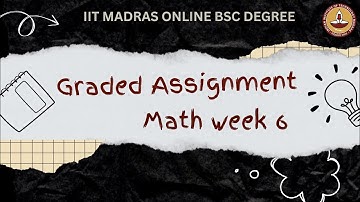 Mathematics week 6 graded assignment solution // IITM BS Online Degree Program ||Foundation