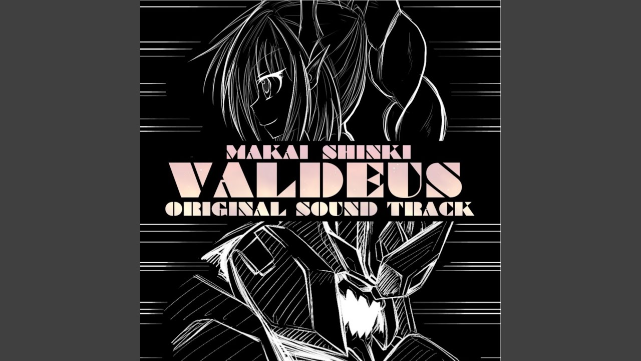 Makai Shinki Valdeus Ending Theme