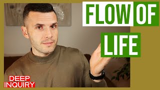 How to allow FLOW OF LIFE  - Deep Inquiry #inquiry