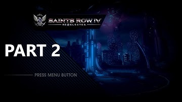 Saints Row 4 Gameplay Part 2 - Learn The Rules