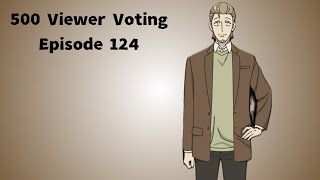 500 Viewer Voting Episode 124