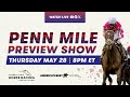Penn Mile Preview Show!