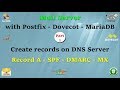 Mail Server Postfix Dovecot MariaDB - Part 1 : Create records on DNS Server