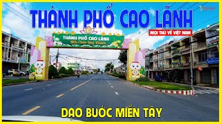 Thành phố Cao Lãnh | Dạo bước trung tâm thành phố | Liệu có là thành phố đáng sống?