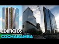 ⚠️  Los EDIFICIOS en CONSTRUCCIÓN más altos de COCHABAMBA - Bolivia 2020 ����