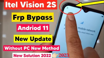 itel vision 2s (P651L) ANDROID 11 FRP BYPASS NEW UPDATE NEW TRICK 2022&2023   #sabrangasarfarazbhai