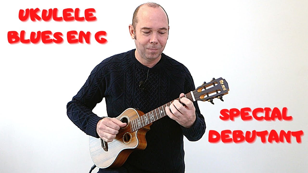 TUTO UKULELE - BLUES EN G