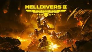 Community Friday! Helldiving! Let's take out some alien trash!