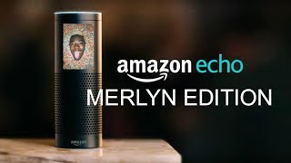 AMAZON ECHO - MERLYN EDITION