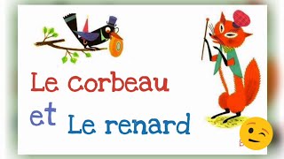تلخيص قصة فرنسية. le corbeau et le renard. الغراب والثعلب.
