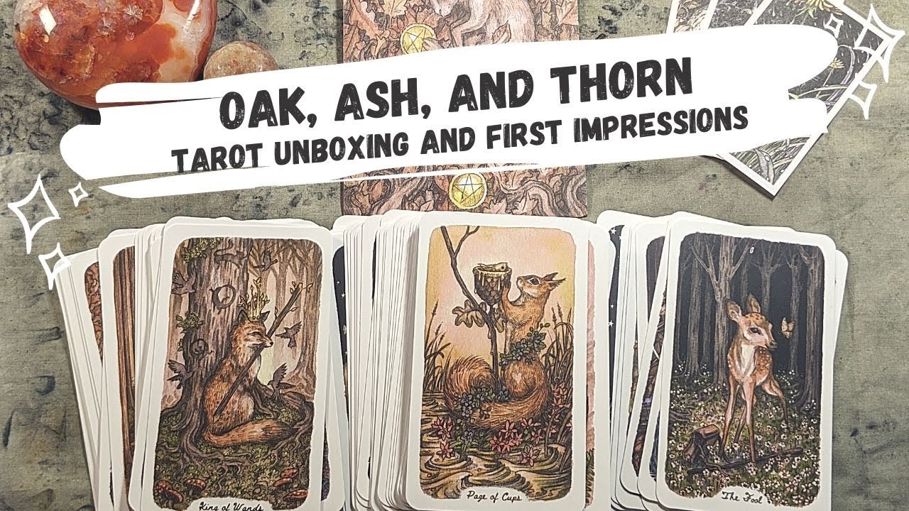 Oak, Ash, and Thorn Tarot Deck Unboxing and Flip Through ❤ It's here for healing hearts