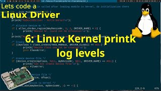 Let's code a Linux Driver: 6- printk log levels