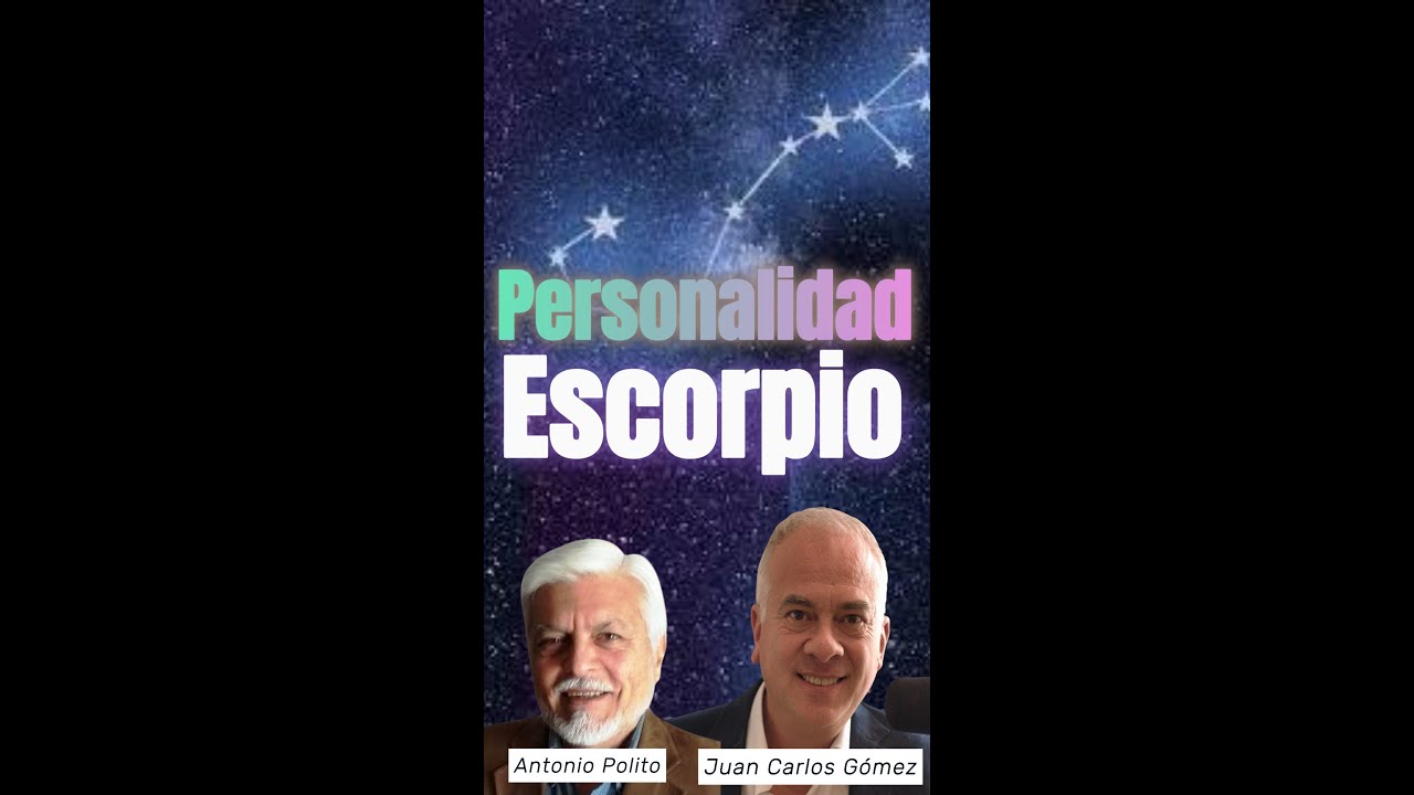 El Ascendente y Personalidad Escorpio con Antonio Polito