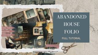 Abandoned House Junk Journal Folio Tutorial | Interactive Vintage Paper Craft DIY