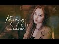 KHOẢNG CÁCH_ ĐÀM VĨNH HƯNG || LALA TRẦN cover