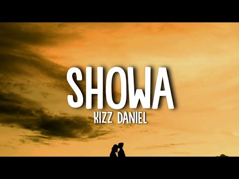 Kizz Daniel - Showa (Official Lyric Video)