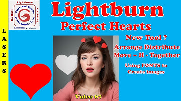 Draw Professional Valentine Hearts with These Lightburn Hacks!