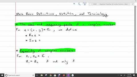 Complex Variables: Algebraic Properties of Complex Numbers