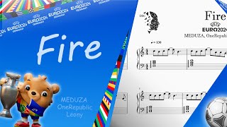 Fire (Official UEFA EURO 2024 Song) - MEDUZA ,OneRepublic,Leony
