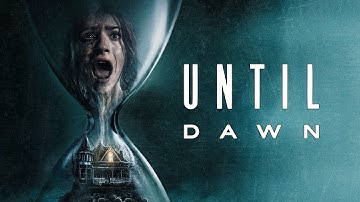 Until Dawn Movie (2025) Horror/Survival | Peter Stormare, Willem van der Vegt - Film Review & Facts