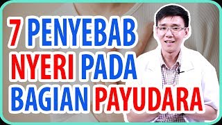 7 Penyebab Nyeri Pada Bagian Payudara