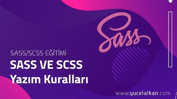 SASS ve SCSS Yazım Kuralları