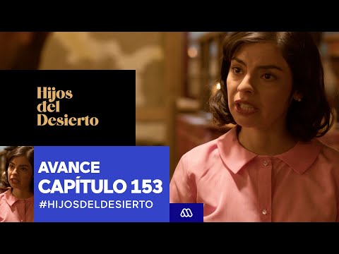 Hijos del Desierto / Avance Capítulo 153 / Mega