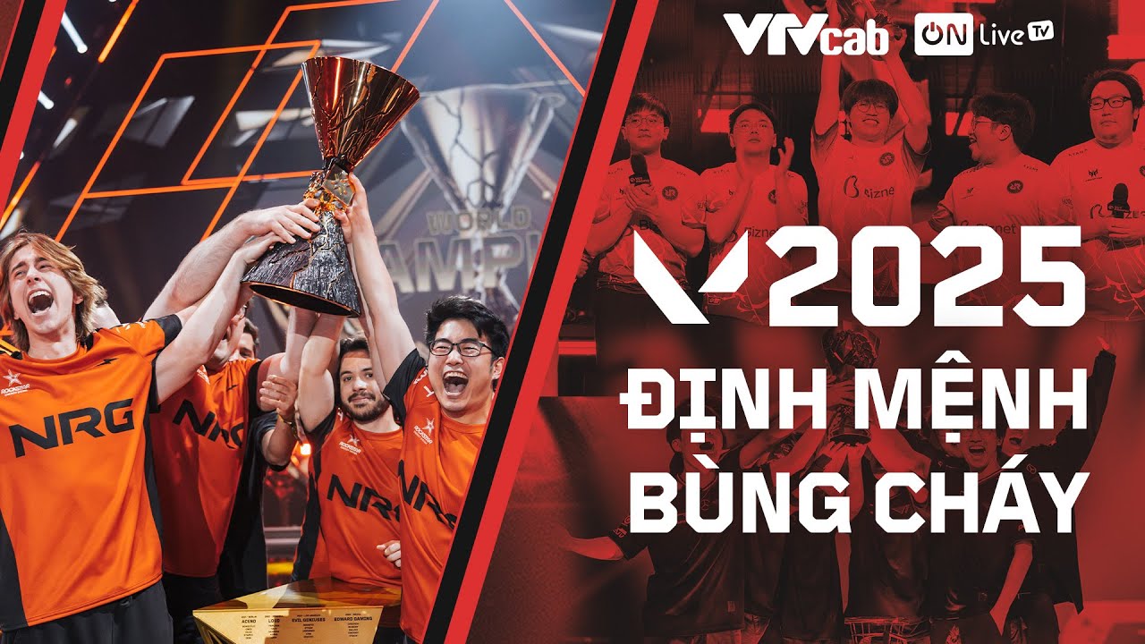 CHẶNG ĐƯỜNG VALORANT ESPORTS NĂM 2025 - ĐỊNH MỆNH BÙNG CHÁY | ON LIVE VALORANT