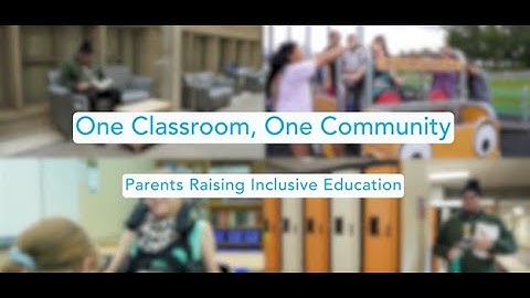 One Classroom, One Community: Parents Raising Inclusive Education