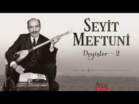 Seyit Meftuni | Dost Cemalin Benzer Güneşe Aya | 2022 Arda Müzik