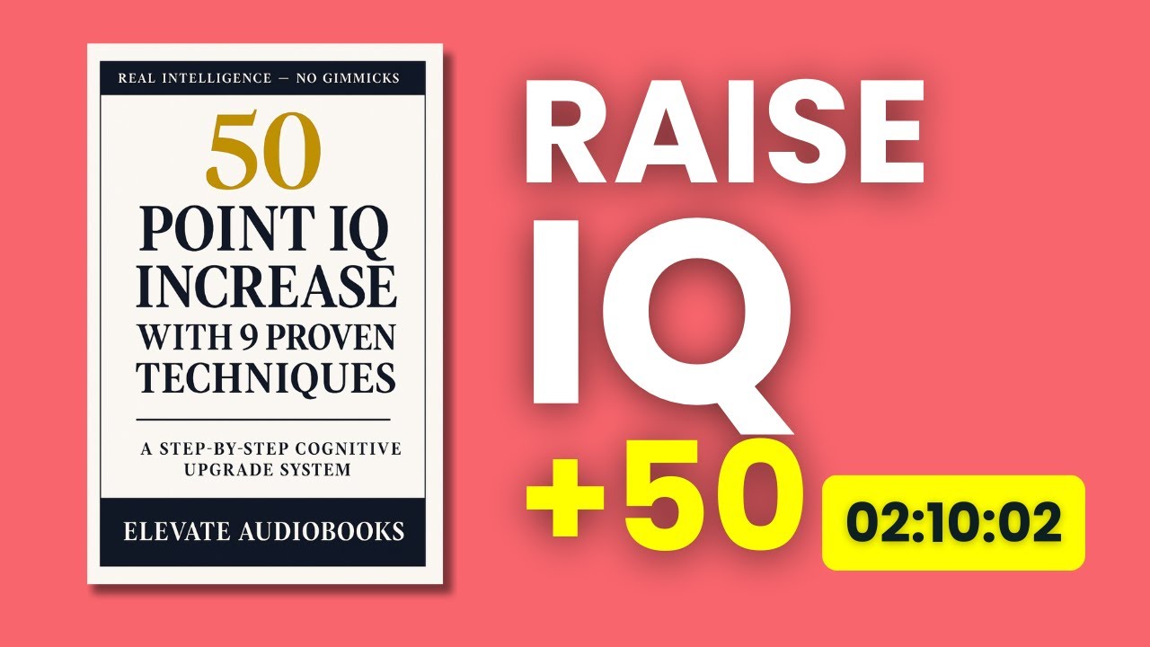 9 Proven Techniques to Increase Your IQ by 50 Points | Audiobook - YouTube