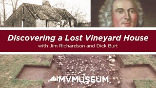 Discovering a Vineyard Lost House with Jim Richardson | MV Museum