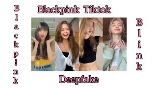 Blackpink Tiktok Deepfake