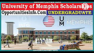 University of Memphis Scholarships in USA 2023/24 | Free Study in America