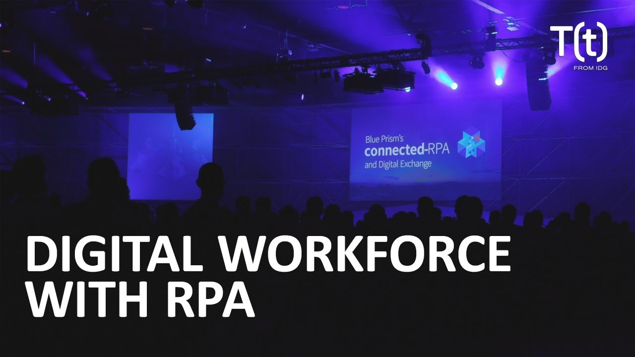 Connected RPA Delivers A Digital Workforce