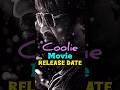 Coolie Movie Release Date 💯🔥 #coolie #rajinikanth #cooliemovie #rajinikanthmovies #shorts