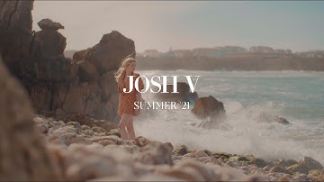 JOSH V | SUMMER 