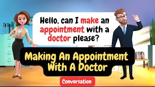 Improve English Speaking Skills Everyday (Making An Appointment ... ) English Conversation Practice