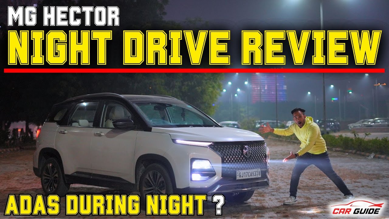 MG Hector Facelift Night Drive Review 🔥 Best SUV under Rs 20 Lakh 🔥 MG Hector Night Drive Experience