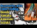 Accesories wire / Color coding ng ating mga motor /HONDA/KAWASAKI/SUZUKI/YAMAHA