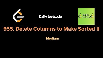 955  Delete Columns to Make Sorted II