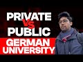 Which is better in germany  public university vs private university