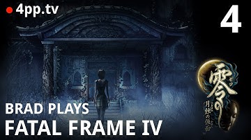 Brad Plays Fatal Frame 4: Mask of the Lunar Eclipse [Part 4]