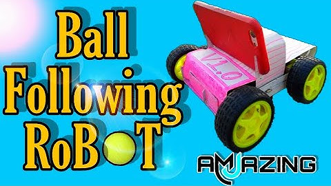 Ball Following Robot | Amazing Mj