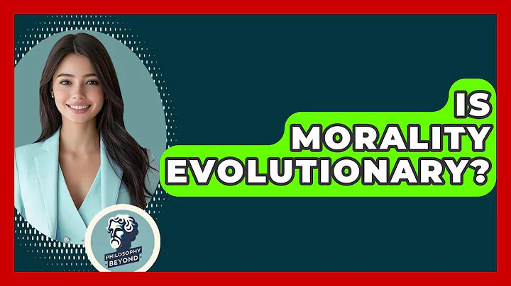 Is Morality Evolutionary? - Philosophy Beyond