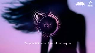 Aurosonic & Nara Aimi - Love Again [ Synthbios Records ]